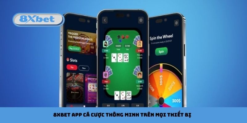 8xbet App Cá Cược Thông Minh Trên Mọi Thiết Bị